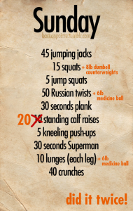 Mods to the "Sunday" Workout.. X2!